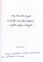 vitéz Németh László: A kör, ha bezárul. - e föld adjon helyet. A szerző felesége által DEDIKÁLT péld...