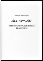 Horváth Ernő Zoltán: ,,Életrevalók." Híres fogyatékkal élő emberek és alkotásaik. [Bp.], 2020.,...