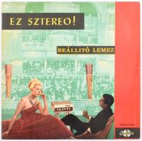 Various - A Magyar Hanglemezgyártó Vállalat - Ez Sztereo! (Beállító Lemez) Vinyl, LP, Stereo. Qualiton. Magyarország. jó állapotban