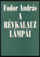 Fodor András: A révkalauz lámpái. Bp., 1994, Széphalom Könyvműhely. Kiadói papírkötés. A szerző által DEDIKÁLT példány.