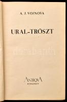 Vojnova, A. J.: Ural-Tröszt. Bp., Antiqua. Kiadói félvászon kötés, kissé kopottas állapotban.
