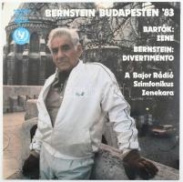 Bartók / Bernstein / A Bajor Rádió Szimfonikus Zenekara - Bernstein Budapesten 83: Zene / Divertimento. Vinyl, LP, Album. Hungaroton. Magyarország, 1983. jó állapotban