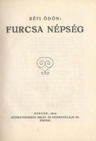 Ráti Ödön: Furcsa népség. Sorszámozott 109/220, aláírt Szeged, 1924. Délmagyarország Kiadói papírköt...