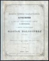 1872 Pest, A Nemzeti Színház igazgatójának előterjesztése Lónyay Menyhért gróf m.k. miniszterelnökhöz, a Pesten felállítandó Magyar Dalszínház ügyében, kihajtható mellékletekkel, 33p