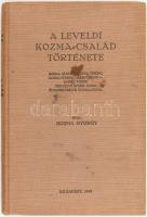 Kozma György: A leveldi Kozma-család története. DEDIKÁLT! Bp., 1940, Szerző. 62. sorszámozott példány. Egészvászon kötés, kötéstábla foltos.