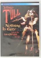 Jethro Tull - Nothing Is Easy: Live At The Isle Of Wight 1970. DVD, DVD-Video, Multichannel, PAL, Stereo. EV Classics. Európa, 2005. jó állapotban