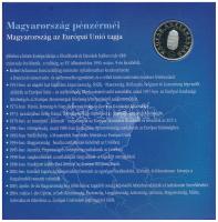 2004. 1Ft-100Ft (8xklf) forgalmi sor szettben, benne 2004. 50Ft "Magyarország az EU tagja"...