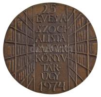 Asszonyi Tamás (1942-) 1974. "25 éves a Szocialista Magyar Könyvtárügy" bronz emlékplakett...