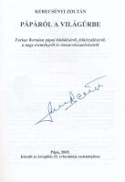 Kerecsényi Zoltán: Pápáról a világűrbe, Farkas Bertalan aláírásával. Pápa, 2005. Városi könyvtár Kia...