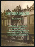 Katonadalok, kottával Pápa, 2019. Városi könyvtár. Kiadói papírkötésben 95 + 6 p.