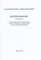 Katonadalok, kottával Pápa, 2019. Városi könyvtár. Kiadói papírkötésben 95 + 6 p