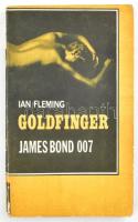 Fleming, Ian: Goldfinger. James Bond 007. Hifa, 1963, A-T Könyvkiadó. Kiadói papírkötés, kopottas állapotban.