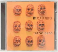 Tátrai Band - Mexicano. CD, Album. Columbia. Magyarország, 1999. jó állapotban