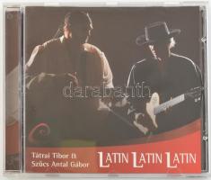 Tátrai Tibor & Szűcs Antal Gábor - Latin Latin Latin. CD, Album. Hugi-Boogie Produkció. Magyarország, 2004. jó állapotban