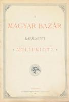 1893 Magyar Bazár XXVIII. évfolyama. Félvászon-kötésben, kopott borítóval, hiányos: két lap hiányzik...