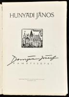 Domján József: Hunyadi János. - - fametszetei. Bp., 1956, Képzőművészeti Alap, (4) p.+10 t. (Komplet...