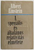 Einstein, Albert: A speciális és általános relativitás elmélete. Bp., 1963, Gondolat. Kiadói egészvászon kötés, papír védőborítóval, jó állapotban.