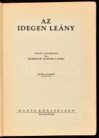 Dánielné Lengyel Laura: Az idegen leány. Bp., Dante. Ajándékozási sorokkal. Félvászon kötés, kopotta...