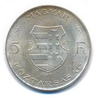 1947. 5Ft Ag "Kossuth" T:AU patina Adamo F8.1