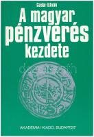 Gedai István: A magyar pénzverés kezdete. Budapest, Akadémiai Kiadó, 1986. Újszerű állapotban.