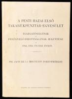 1947 Pesti Hazai Első Takarékpénztár-Egyesület igazgatóságának és felügyelő-bizottságának jelentése az 1944,1945 és 1946 évről. 1947 január 1. megnyitó forintmérleg. Bp., 1947. Franklin. 12 + 8 p.