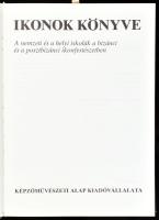 Ruzsa György: Ikonok könyve. A nemzeti és helyi iskolák a bizánci és a posztbizánci ikonfestészetben...