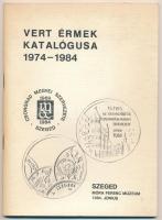 Dr. Bóna Endre: Vert érmek katalógusa 1974-1984 - MÉE Csongrád Megyei Szervezete. Móra Ferenc Múzeum, Szeged, 1984.