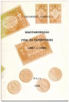 Becherer Károly: Magyarország fém- és papírpénzei 1867-1892. Baja, MÉE Bajai Csoportja, 1990.