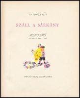 Gazdag Erzsi: Száll a sárkány. Lukáts Kató rajzaival. Bp., 1959, Móra. Kiadói illusztrált félvászon-...