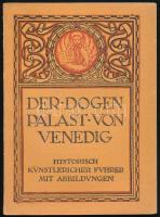 Ongaro, Max: Der Dogenpalast von Venedig. Historisch - künstlericher Führer mit Abbildungen. Velence, 1926, Sante Giovanni Borin, 112+(2) p. Fekete-fehér képekkel illusztrálva. Német nyelven. Kiadói papírkötés, a borítón kisebb szakadással, egyébként jó állapotban.