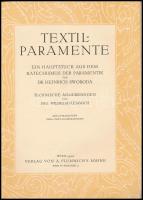 Swoboda, Heinrich - Flemmich, Wilhelm: Textilparamente. Wien, 1920, A. Flemmich's Söhne, 107 p....