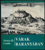 Veress D. Csaba: Várak Baranyában. Bp., 1992, Zrínyi. Fekete-fehér képekkel illusztrált. Kiadói papírkötésben.