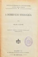 Oláh Gábor: A debreceni nyelvjárás.  Bp. 1906. Athenaeum. 63 l. /Nyelvészeti füzetek 26./ Egyetlen kiadás! Korabeli, félvászon-kötésben