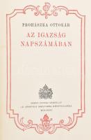 Prohászka Ottokár: Az igazság napszámában. Prohászka Ottokár Összegyűjtött Munkái XXI. köt. Bp., 1929, Szent István-Társulat. 292 p. Kiadói egészvászon-kötésben. A címoldalon tulajdonosi aláírással.