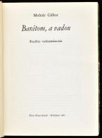 Molnár Gábor: Négyen a vadonban. Brazíliai vadászkalandok.; Barátom, a vadon. Brazíliai vadászkaland...