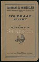 Fodor Ferenc: Földrajzi füzet. Tudomány és Honvédelem 1. sz. Bp., 1930., Toldi Lajos. Kiadói papírkötés.