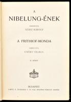 A Nibelung-ének és a Frithiof-monda I-II. köt. Ford.: Szász Károly, és Győry Vilmos. Remekírók Képes...