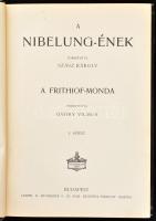 A Nibelung-ének és a Frithiof-monda I-II. köt. Ford.: Szász Károly, és Győry Vilmos. Remekírók Képes...