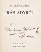 Ifj. Zulawski Andor: Írás Adyról. Bp., é.n., Renaissance-kiadás, 160p. Kiadói félvászon-kötésben. Tulajdonosi aláírással.