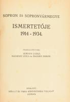 Sopron és Sopronvármegye ismertetője 1914-1934. Összeáll.: Horváth László, Madarász Gyula, Zsadányi ...