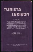 Turista lexikon. Szerk.: Hajós Gyula. Bp., 1932., Pallas. Kiadói papírkötés, kopott borítóval, bejelölésekkel és aláhúzásokkal, "Tiszteletpéldány" bélyegzéssel.