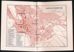 Polgárdy Géza: Székesfehérvár és környéke kalauza. Lux Géza rajzaival és város térképével. Magyarors...