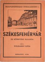 Polgárdy Géza: Székesfehérvár és környéke kalauza. Lux Géza rajzaival és város térképével. Magyarországi útikalauzok 1. Bp., 1938.,'Élet', 52 p. + 2 (fekete-fehér képtáblák) t. + 1(kétoldalas térkép) t. Kiadói papírkötés, a gerincen kis szakadással, jó állapotban. Térképpel együtt ritka!