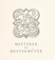 Ybl Ervin: Mesterek és mesterművek. Bp.,1938, Kir. M. Egyetemi Nyomda. Fekete-fehér fotókkal illuszt...