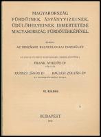 Frank Miklós-Kunszt János-Rausch Zoltán: Magyarország fürdőinek, ásványvizeinek, üdülőhelyeinek isme...