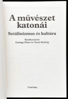 György Péter-Turai Hedvig (szerk.): A művészet katonái. Sztálinizmus és kultúra. Bp., 1992, Corvina....