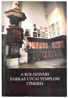 A kolozsvári Farkas utcai templom címerei. Összeáll.: Kovács András. Bp. - Kolozsvár, 1996, Balassi - Polis. Gazdag képanyaggal illusztrált. Kiadói papírkötésben, jó állapotban.