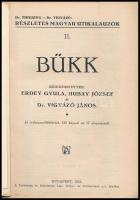 Bükk. Szerk.: Erdey Gyula, Hubay József és Dr. Vigyázó János. Dr. Thirring - Dr. Vigyázó: Részletes ...