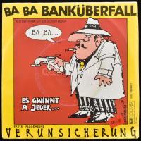 Erste Allgemeine Verunsicherung (EAV): Ba Ba Banküberfall, bakelit, 7", 45 RPM, Single, EMI-Col...