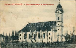 1911 Szentes, Református templom és piactéri részlet. Szilágyi Dezső kiadása (fl)